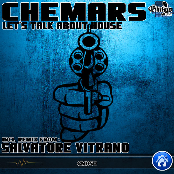 Chemars - Let's Talk About House