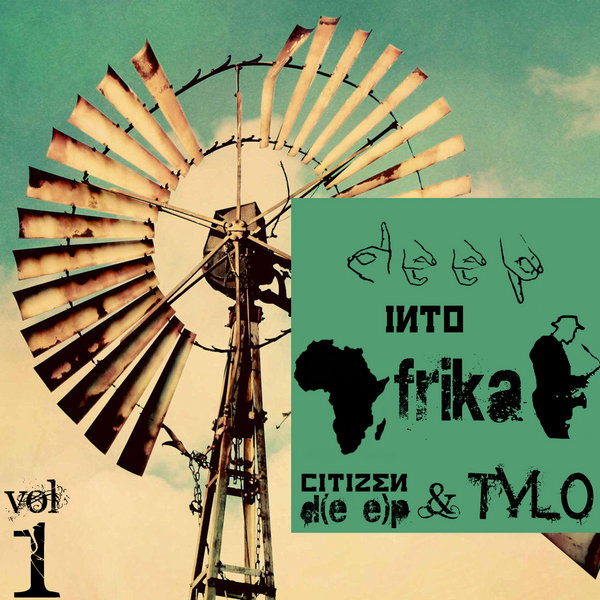 Citizen Deep & Tylo - Deep Into Afrika