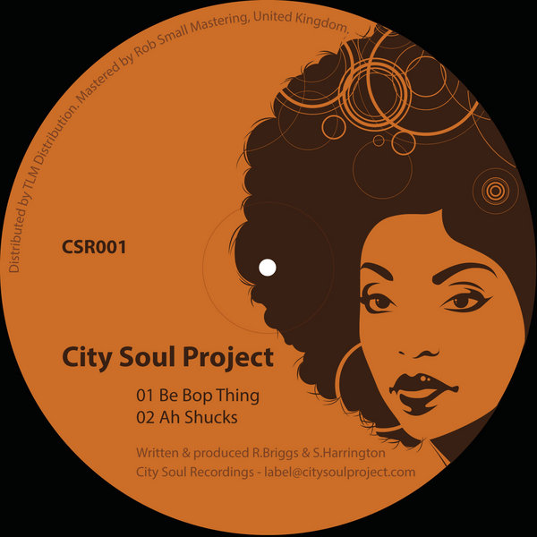 City Soul Project - Be Bop Thing - Ah Shucks