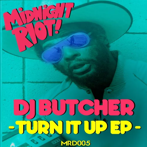 DJ Butcher - Turn It Up EP