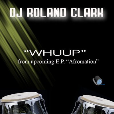 DJ Roland Clark - Whuup
