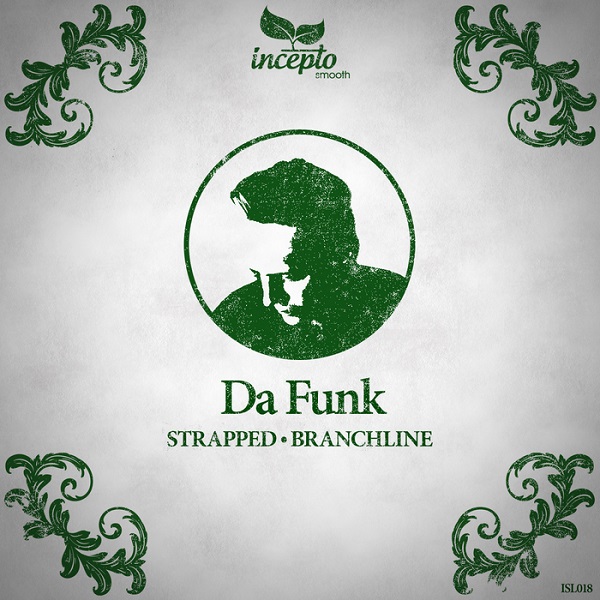 Da Funk - Strapped - Branchline