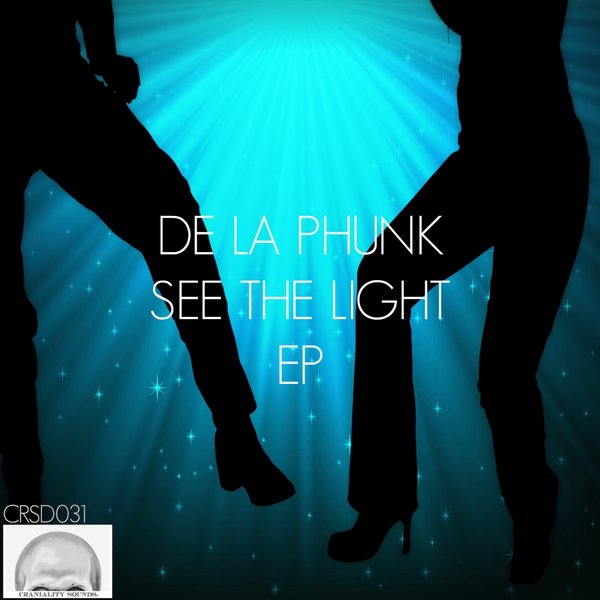 De La Phunk - See The Light EP
