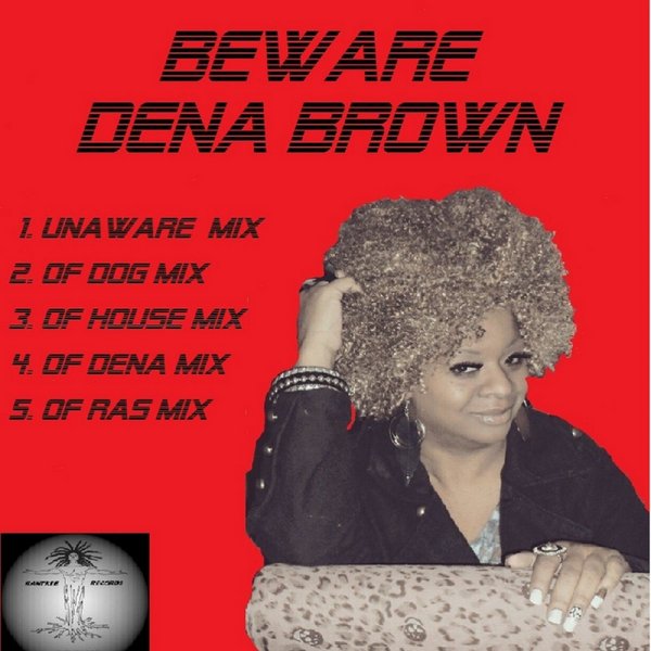 Dena Brown - Beware