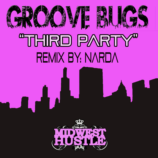 Groove Bugs, Narda - Third Party