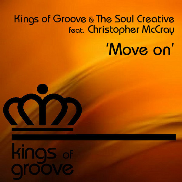 Kings Of Groove & The Soul Creative Christopher Mccray - Move On