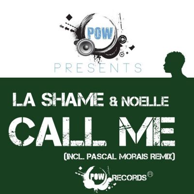 La Shame, Noelle - Call Me Now