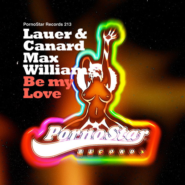 Lauer, Canard, Max Williams - Be My Love