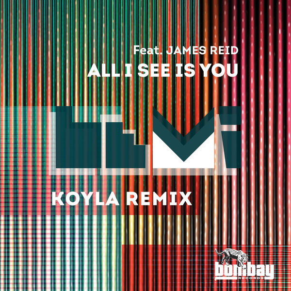 LeMi, James Reid - All I See Is You (Koyla Remix)