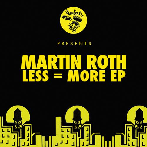 Martin Roth - Less More EP