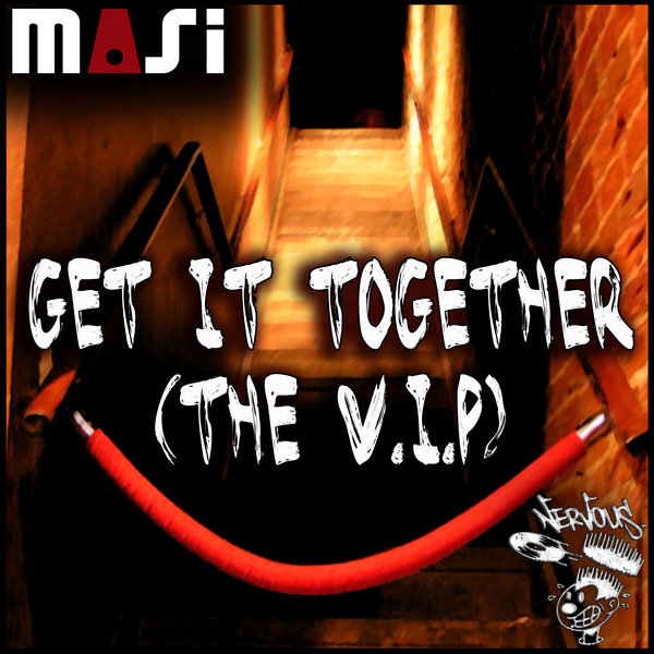 Masi - GET IT TOGETHER (THE V.I.P)