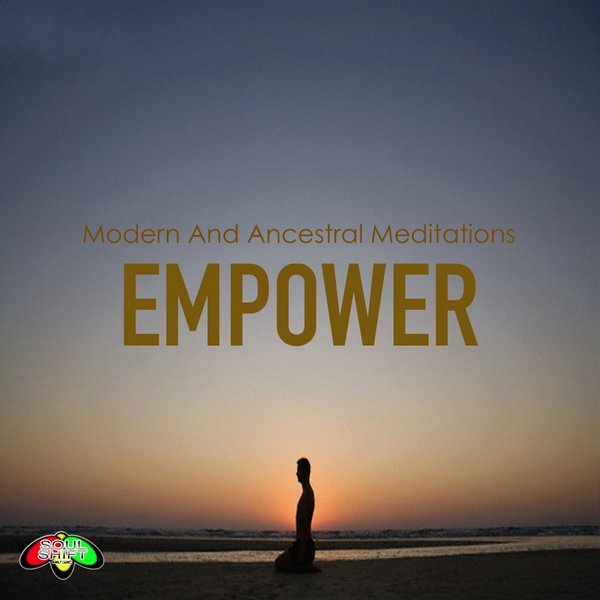 VA - Modern & Ancestral Meditations [Soul Shift Music]