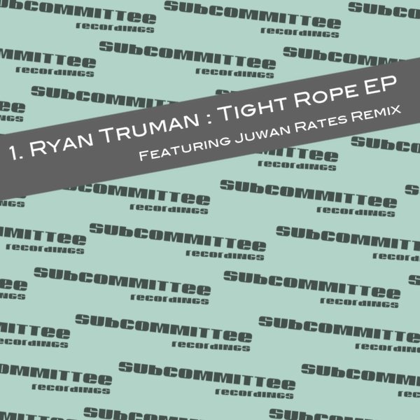 Ryan Truman - Tight Rope EP