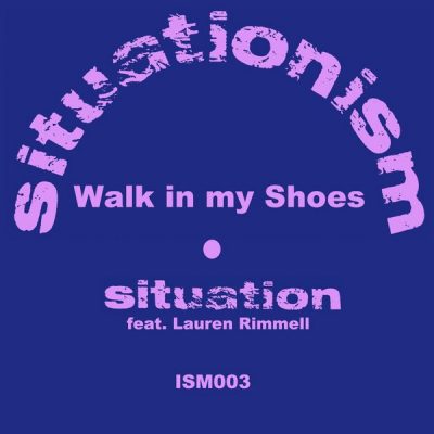 Situation - Walk In My Shoes