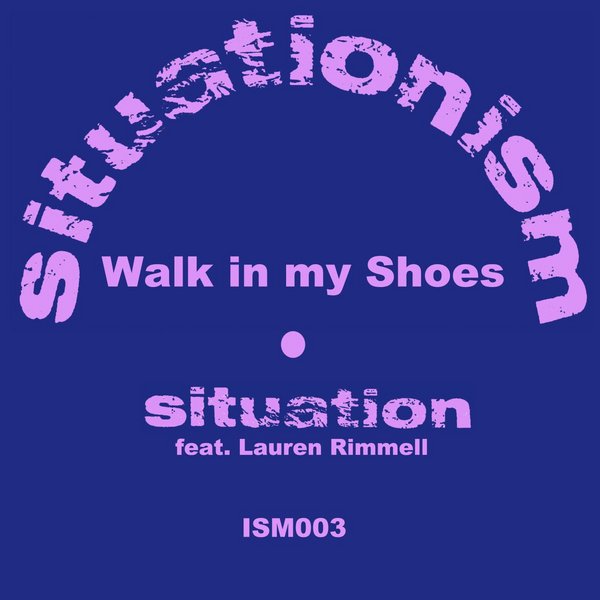 Situation - Walk In My Shoes