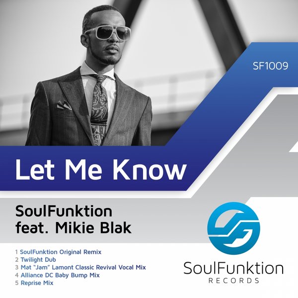 Soulfunktion, Mikie Blak - Let Me Know
