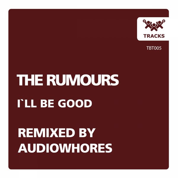 The Rumours - I`ll Be Good