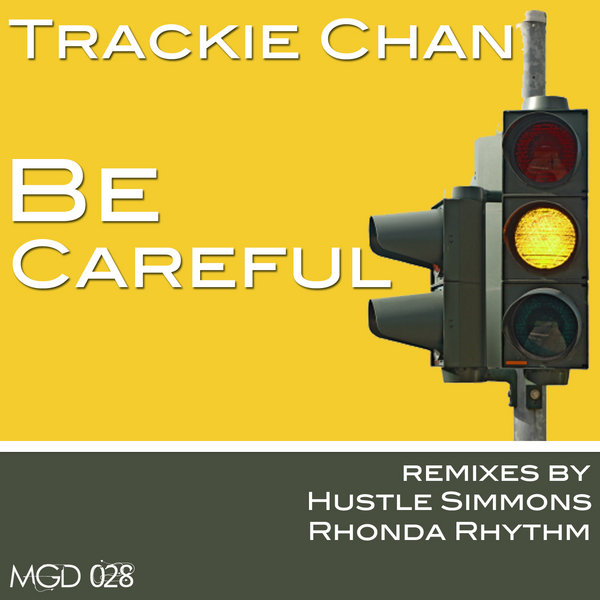 Trackie Chan - Be Careful