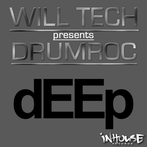 Will Tech, DRUMROC - DEEp