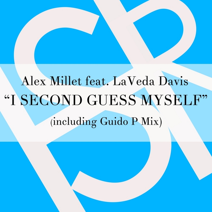 Alex Millet, La Veda Davis - I Second Guess Myself
