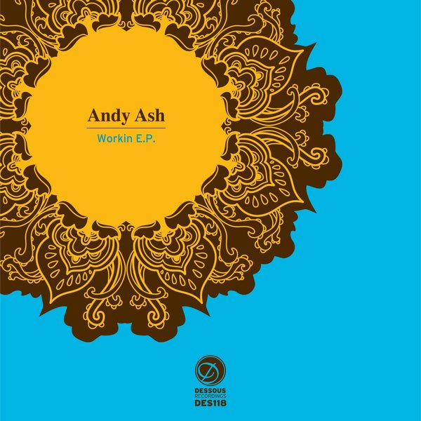 Andy Ash - Workin EP