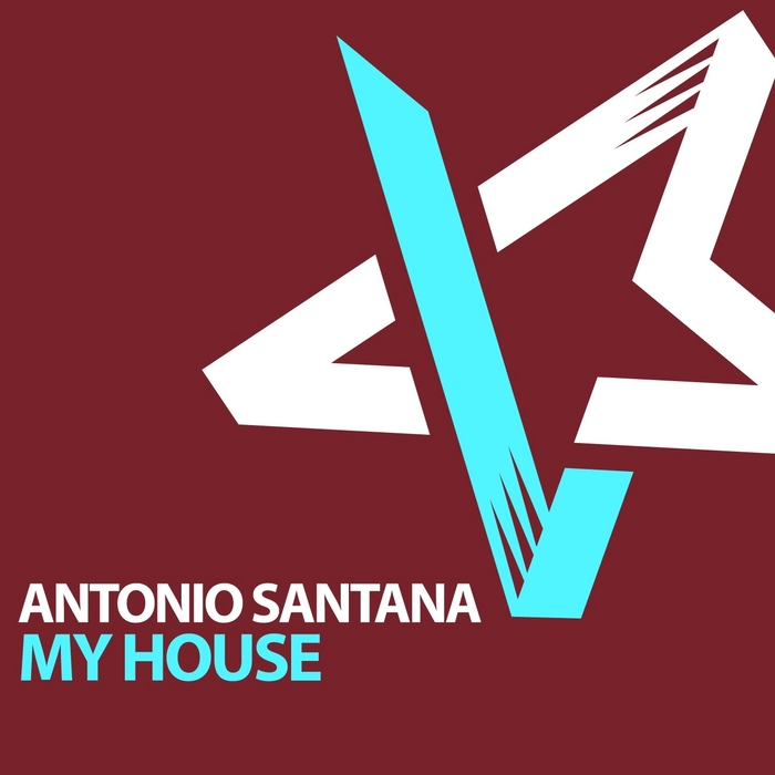 Antonio Santana - My House