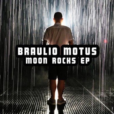 Braulio Motus - Moon Rocks EP