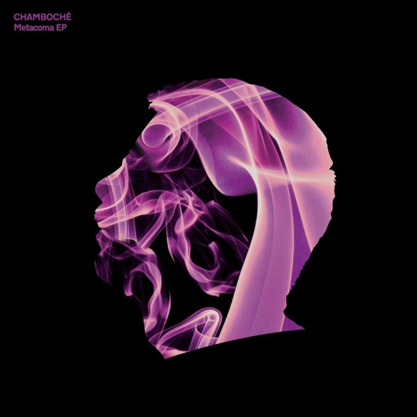Chamboche - Metacoma EP