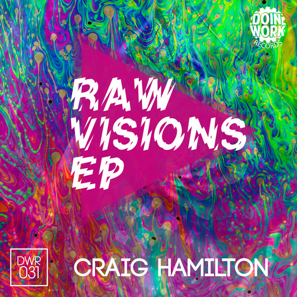 Craig Hamilton - Raw Visions EP