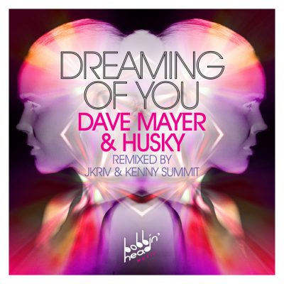Dave Mayer, Husky - Dreaming Of You