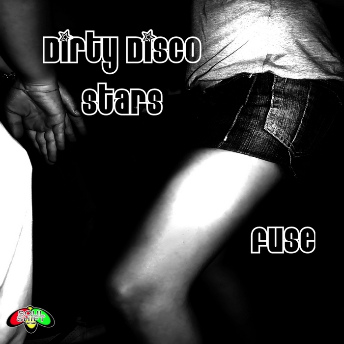 Dirty Disco Stars - Fuse