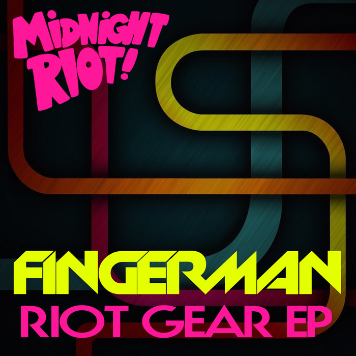 FINGERMAN - Riot Gear EP