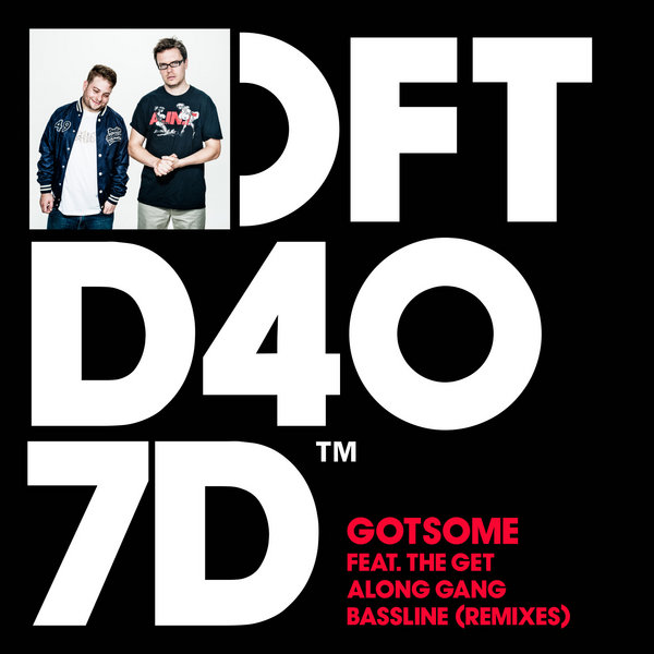 GotSome,The Get Along Gang - Bassline (Remixes)