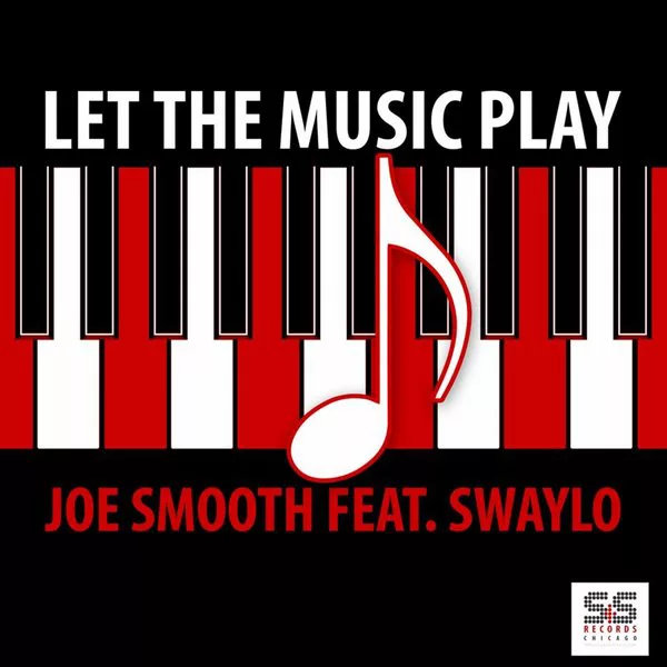 Joe Smooth, Swaylo - Let The Music Play