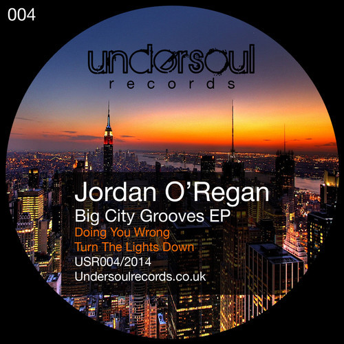 Jordan O'Regan - Big City Grooves EP