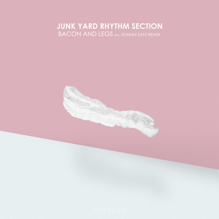 Junk Yard Rhythm Section - Bacon And Legs