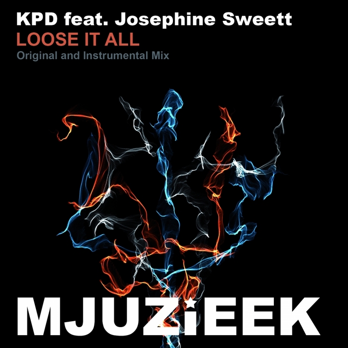 KPD, Josephine Sweett - Loose It All