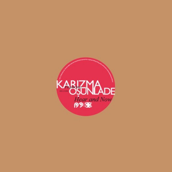 Karizma Osunlade - Hear and Now