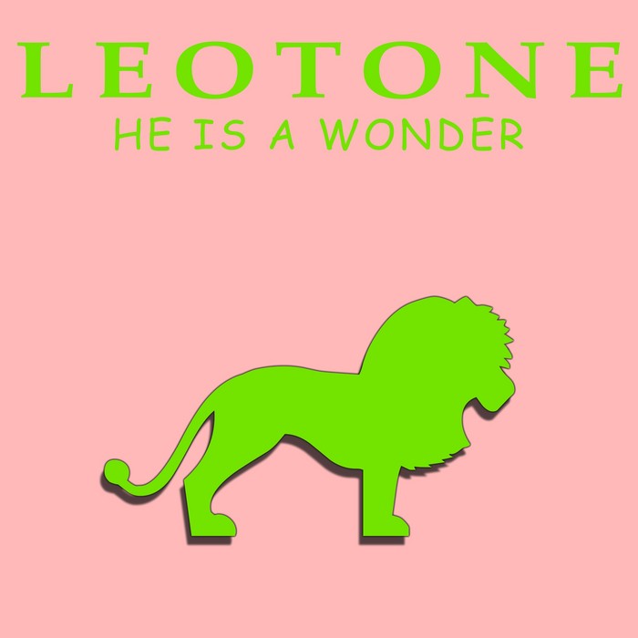 LEOTONE - He Is A Wonder