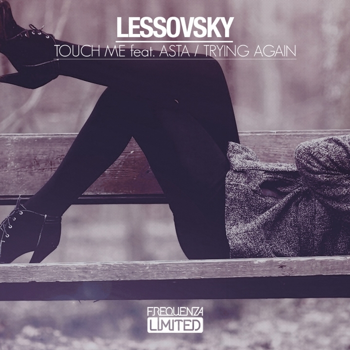 Lessovsky, Asta - Touch Me Feat. Asta