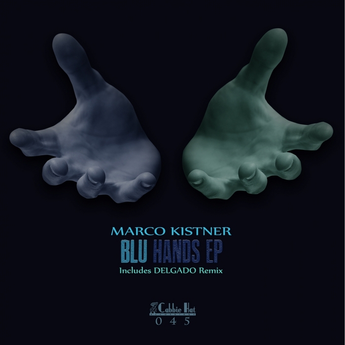 Marco Kistner - Blu Hands EP