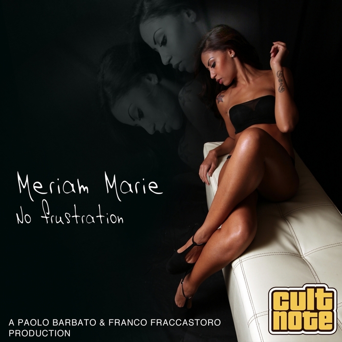 Meriam Marie - No Frustration