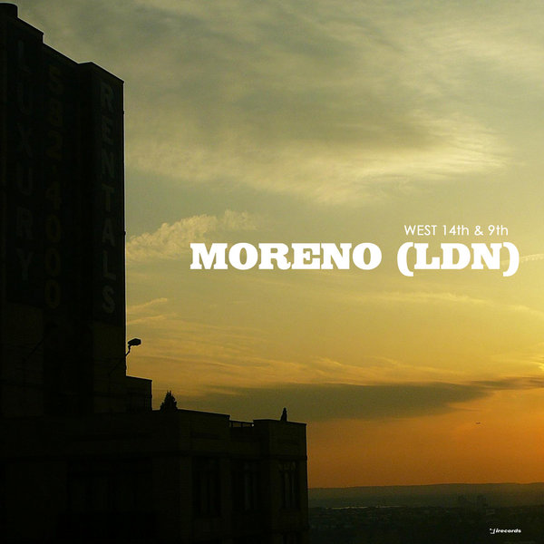 Moreno (LDN) - West 14th & 9th EP