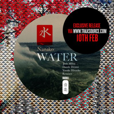 Nanako - Water (Incl. Yusuke Hiraoka, Dazzle Drums & Josh Milan Remixes)
