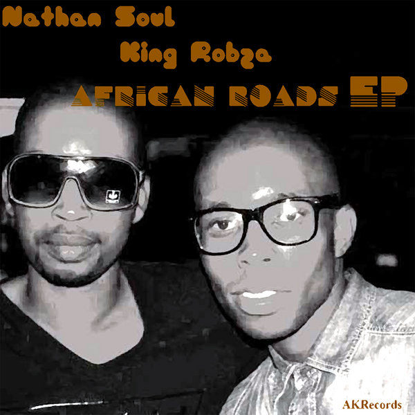 Nathan Soul, King Robza - African Roads EP