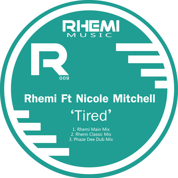 Rhemi, Nicole Mitchell - Tired