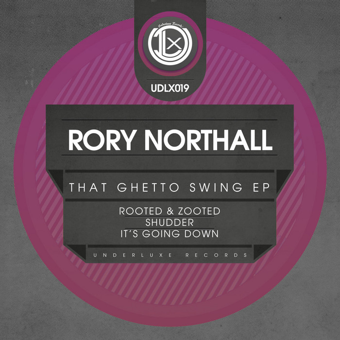 Rory Northall - That Ghetto Swing EP