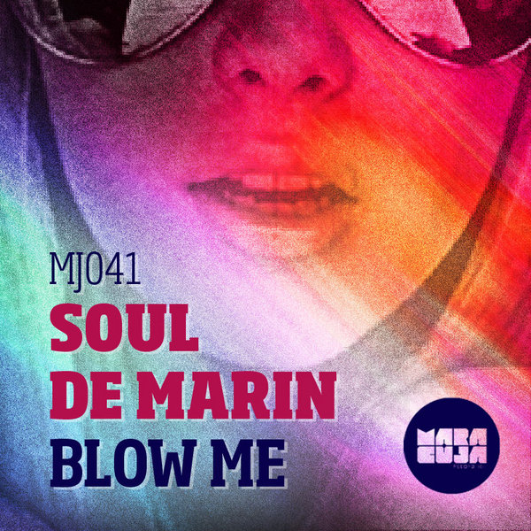 Soul De Marin - Blow Me