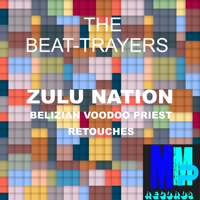 The Beat-Trayers - Zulu Nation