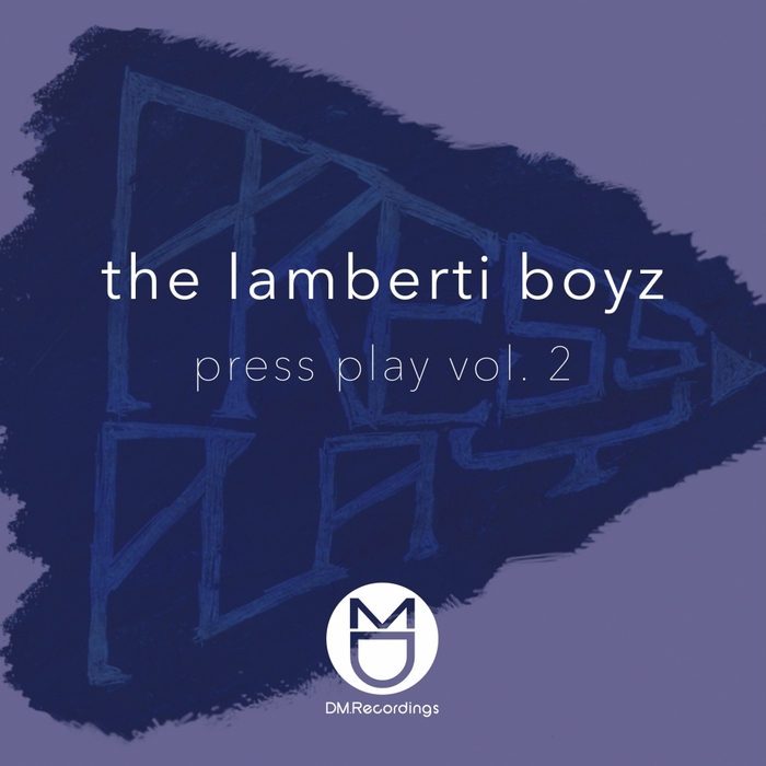 The Lamberti Boyz - Press Play Vol. 2